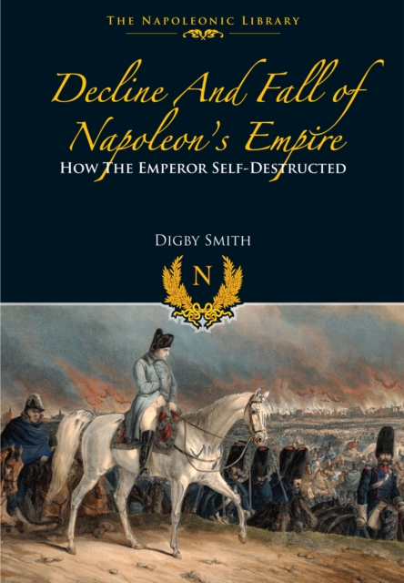 Decline and Fall of Napoleon's Empire, Paperback / softback Book
