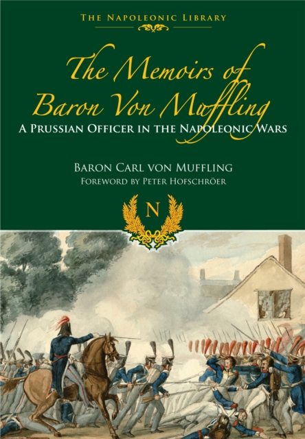 Memoirs of Baron von Muffling, Hardback Book