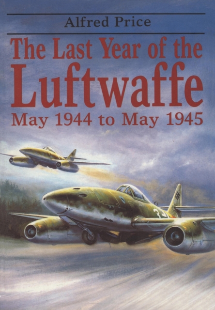 Last Year of Luftwaffe, Paperback / softback Book