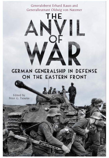 Anvil of War: German Generalship in Defence on the Eastern Front, Paperback / softback Book