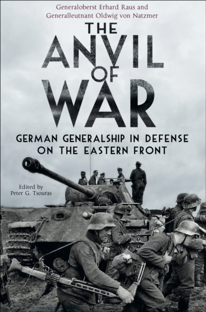 The Anvil of War : German Generalship in Defence on the Eastern Front, EPUB eBook