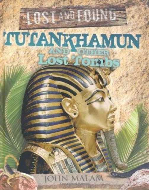 Tutankhamun and Other Lost Tombs, Hardback Book