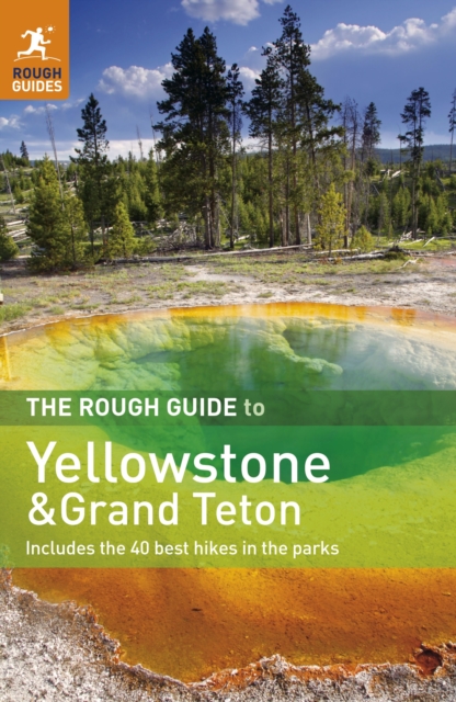 The Rough Guide to Yellowstone & Grand Teton, PDF eBook