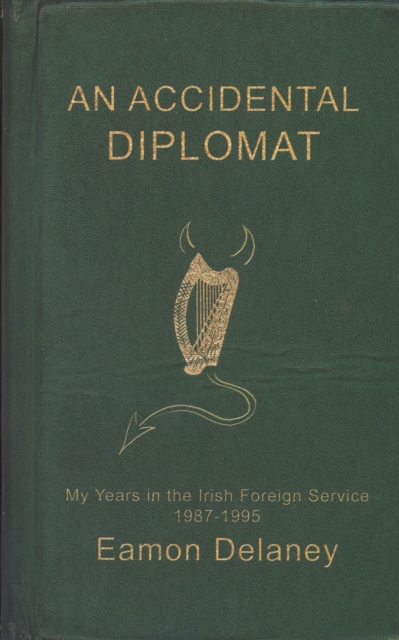 An Accidental Diplomat:, EPUB eBook