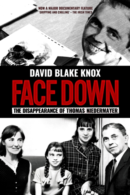 Face Down : The Disappearance of Thomas Niedermayer, EPUB eBook