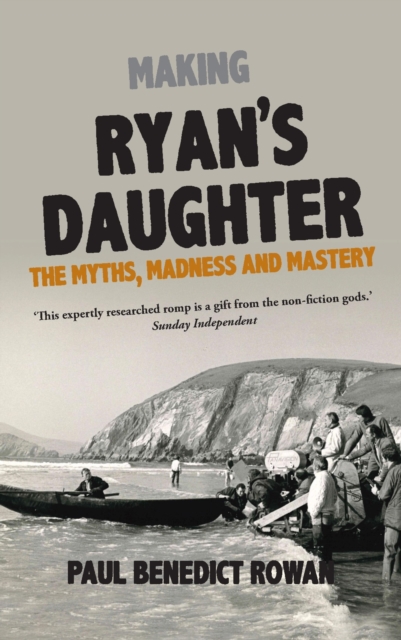 Making Ryan's Daughter : The Myths, Madness and Mastery, EPUB eBook