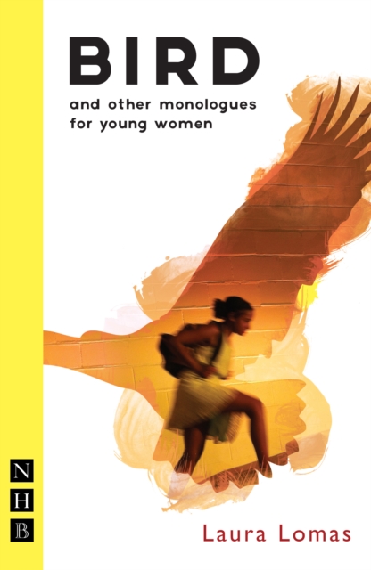 Bird and other monologues for young women, Paperback / softback Book