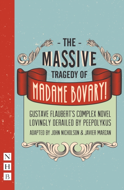 The Massive Tragedy of Madame Bovary, Paperback / softback Book