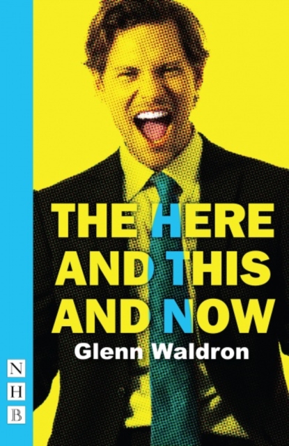 The Here and This and Now, Paperback / softback Book