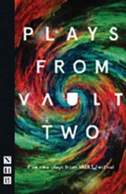 Plays from VAULT 2 : Five new plays from VAULT Festival, Paperback / softback Book