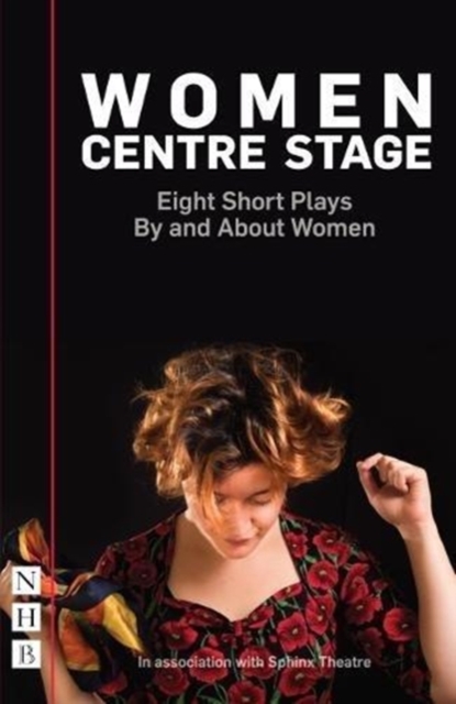 Women Centre Stage: Eight Short Plays By and About Women, Paperback / softback Book