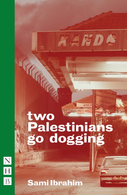 two Palestinians go dogging, Paperback / softback Book