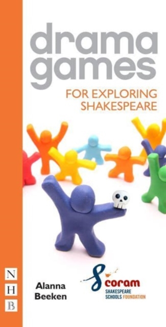 Drama Games for Exploring Shakespeare, Paperback / softback Book