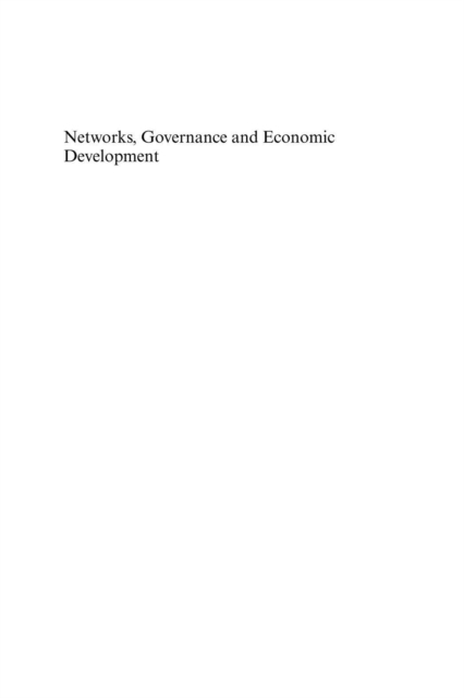 Networks, Governance and Economic Development : Bridging Disciplinary Frontiers, PDF eBook