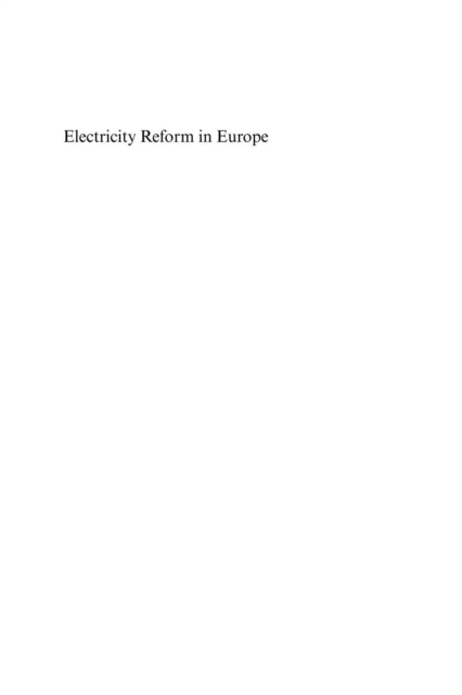 Electricity Reform in Europe : Towards a Single Energy Market, PDF eBook