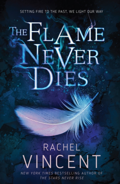 The Flame Never Dies, Paperback / softback Book