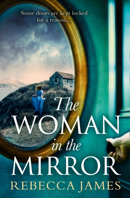 The Woman In The Mirror : A Haunting Gothic Story of Obsession, Tinged with Suspense, Paperback / softback Book