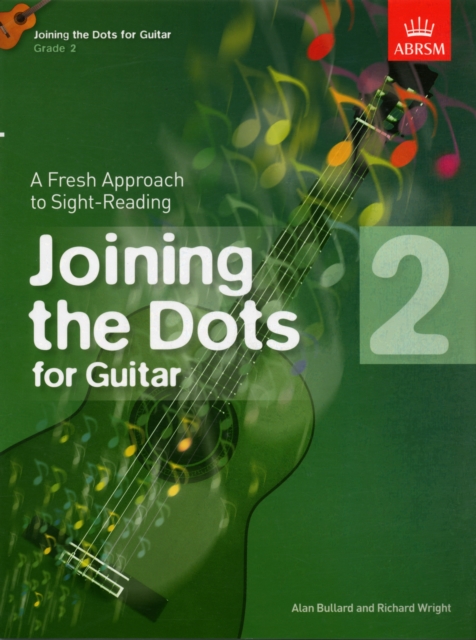 Joining the Dots for Guitar, Grade 2 : A Fresh Approach to Sight-Reading, Sheet music Book