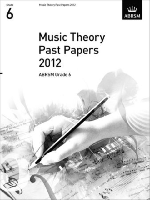 Music Theory Past Papers 2012, ABRSM Grade 6, Sheet music Book