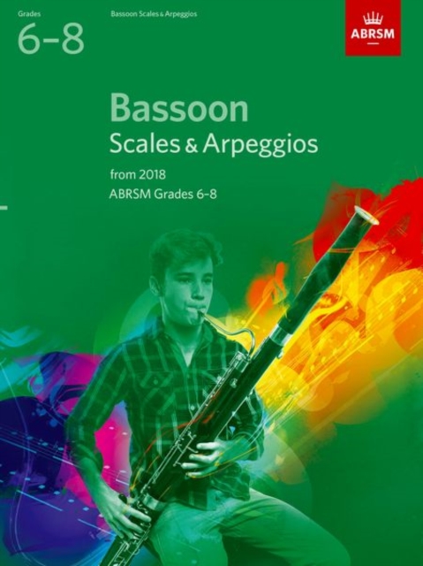 Bassoon Scales & Arpeggios, ABRSM Grades 6-8 : from 2018, Sheet music Book