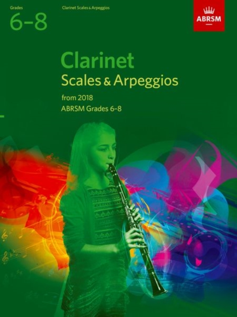 Clarinet Scales & Arpeggios, ABRSM Grades 6-8 : from 2018, Sheet music Book