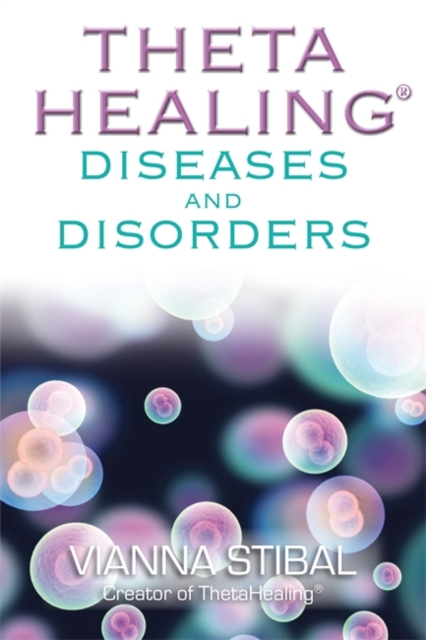 ThetaHealing® Diseases and Disorders, Paperback / softback Book