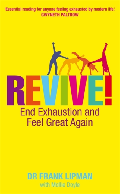 Revive! : End Exhaustion and Feel Great Again, Paperback / softback Book
