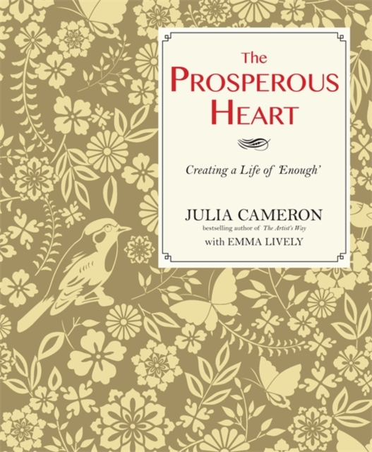 The Prosperous Heart : Creating a Life of 'Enough', Paperback / softback Book