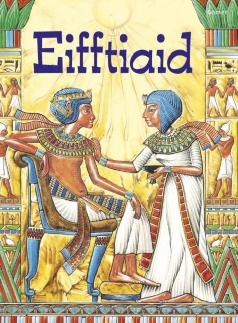 Cyfres Dechrau Da: Eifftiaid, Hardback Book