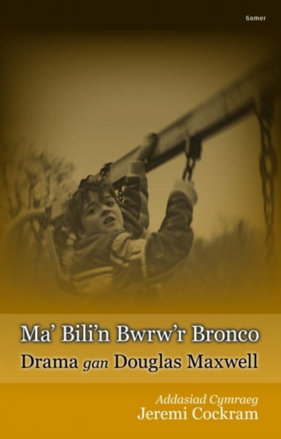 Ma Bili'n Bwrw'r Bronco, Paperback / softback Book