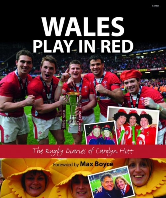 Wales Play in Red - The Rugby Diaries of Carolyn Hitt, Hardback Book