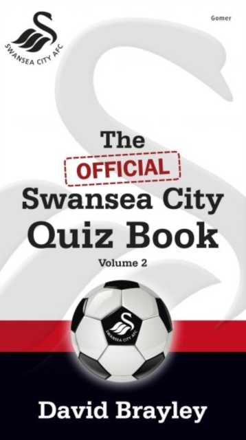 Official Swansea City Quiz Book Volume 2, The, Paperback / softback Book