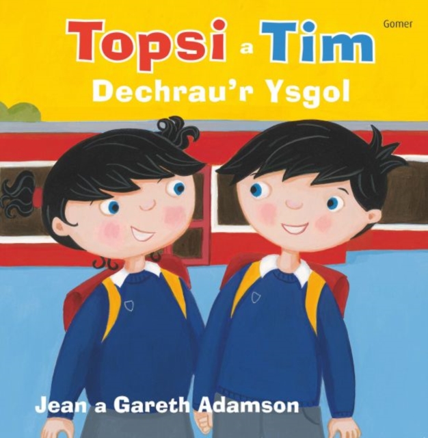 Topsi a Tim: Dechrau'r Ysgol, Paperback / softback Book