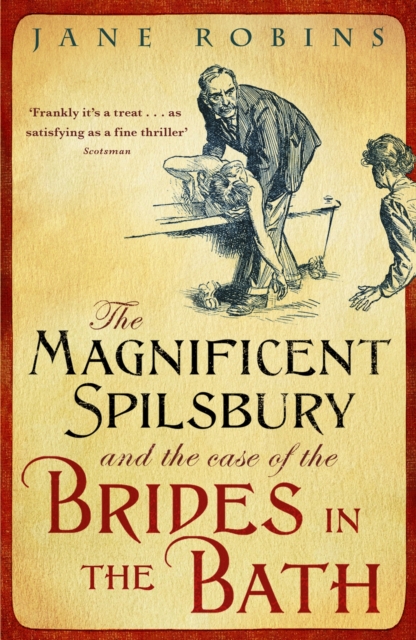 The Magnificent Spilsbury and the Case of the Brides in the Bath, EPUB eBook