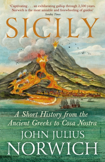 Sicily : A Short History, from the Greeks to Cosa Nostra, Paperback / softback Book