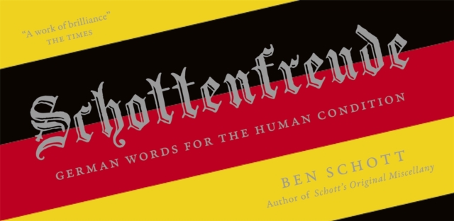 Schottenfreude : German Words for the Human Condition, Hardback Book