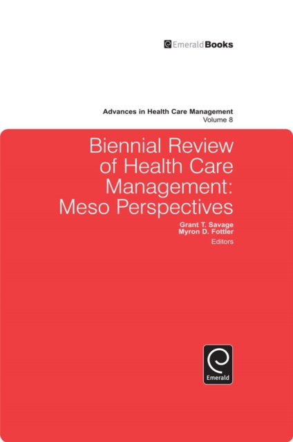 Biennial Review of Health Care Management : Meso Perspectives, PDF eBook