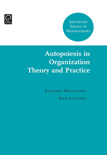 Autopoiesis in Organization Theory and Practice, Hardback Book
