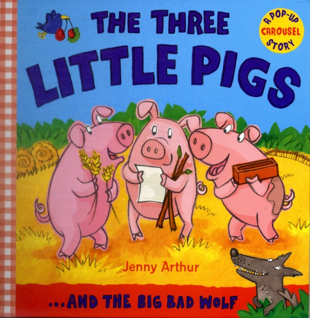 The Three Little Pigs : ..and the Big Bad Wolf, Novelty book Book