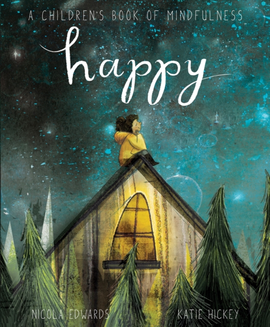 Happy: A Children's Book of Mindfulness, Hardback Book