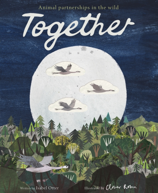 Together : Animal partnerships in the wild, Hardback Book