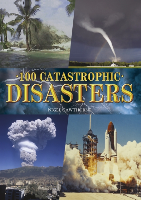 100 Catastrophic Disasters, EPUB eBook