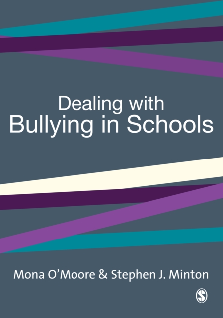 Dealing with Bullying in Schools : A Training Manual for Teachers, Parents and Other Professionals, PDF eBook