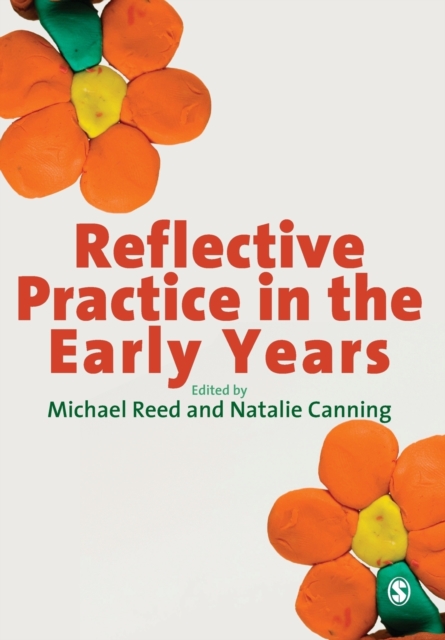 Reflective Practice in the Early Years, Paperback / softback Book