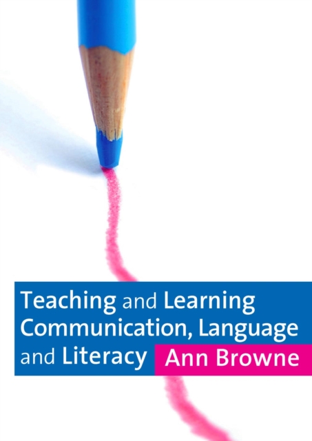 Teaching and Learning Communication, Language and Literacy, PDF eBook