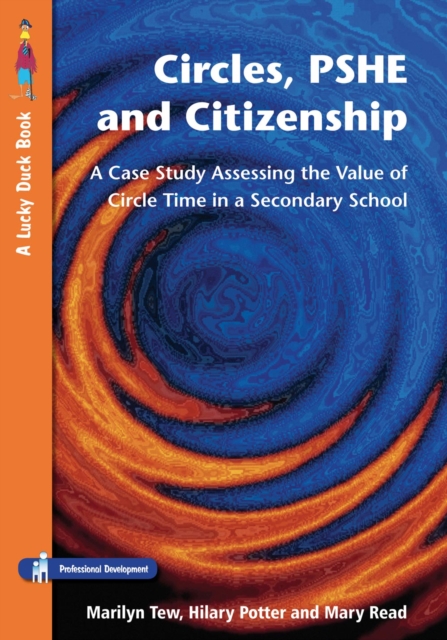 Circles, PSHE and Citizenship : Assessing the Value of Circle Time in Secondary School, PDF eBook