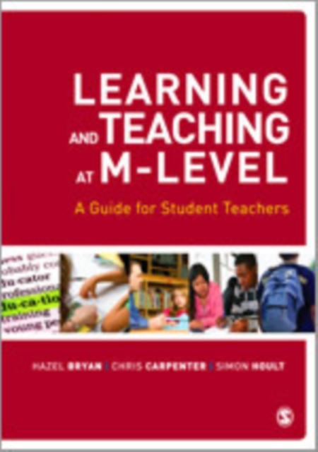 Learning and Teaching at M-Level : A Guide for Student Teachers, Hardback Book