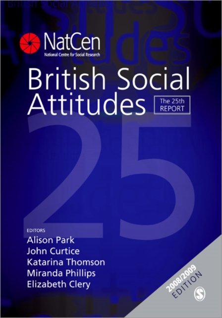 British Social Attitudes : The 25th Report, Hardback Book