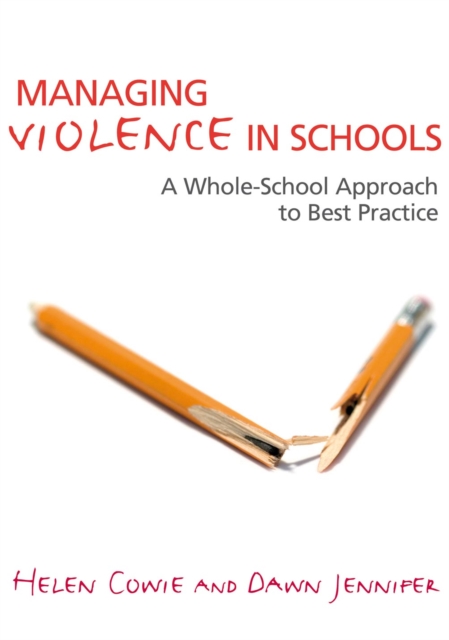 Managing Violence in Schools : A Whole-School Approach to Best Practice, PDF eBook