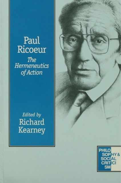 Paul Ricoeur : The Hermeneutics of Action, PDF eBook